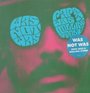 Was Not Was - Papa Was A Rolling Stone - 12 Inch