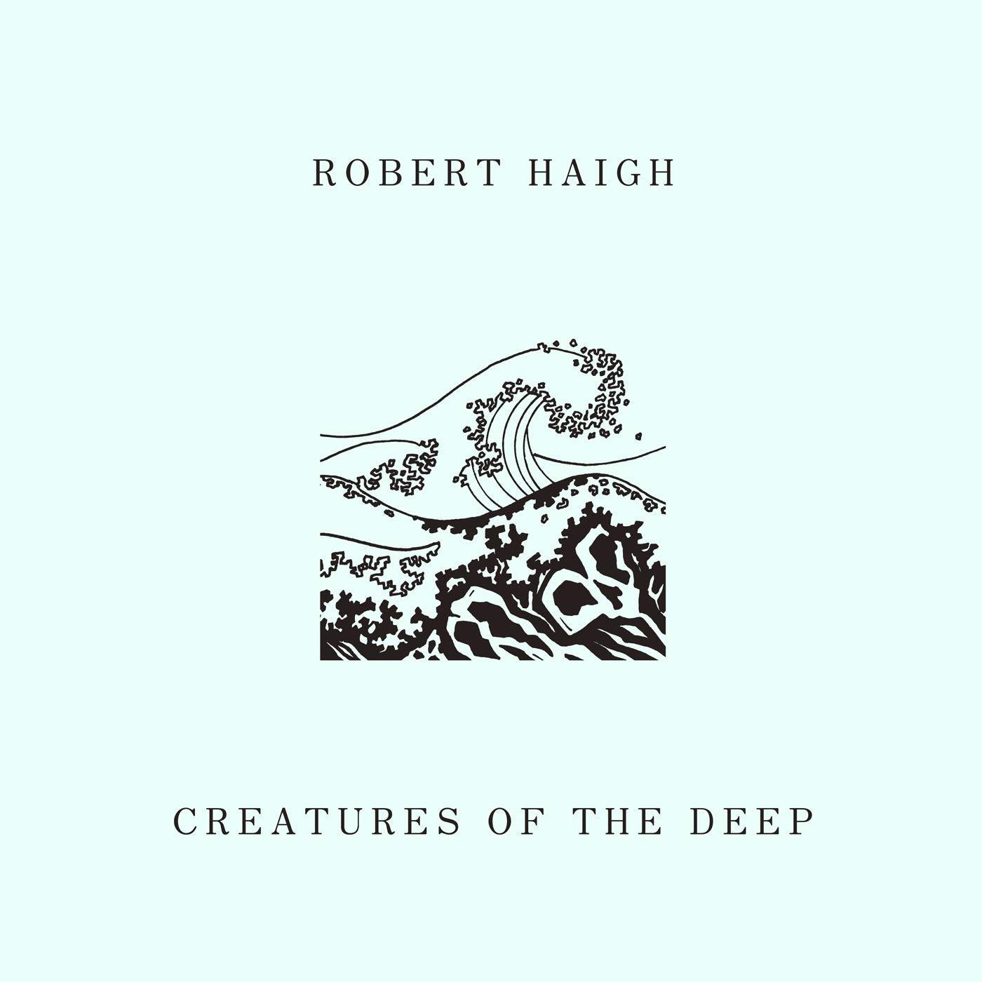 Robert Haigh - Creatures of the Deep - Cd