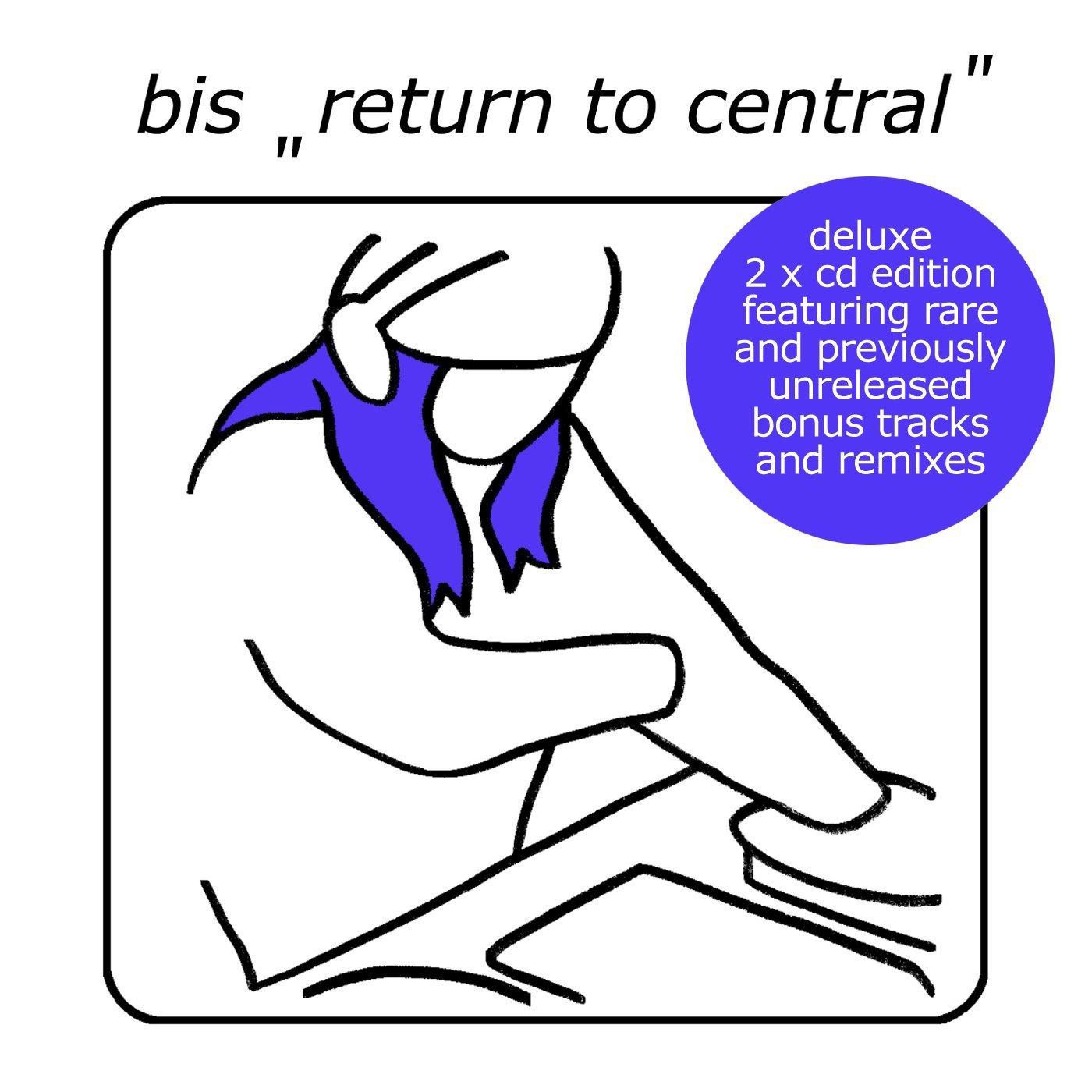 Bis - Return To Central (Deluxe) - Double Cd