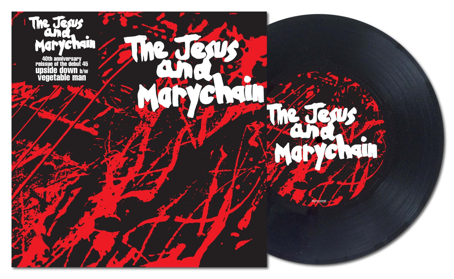 Jesus And Mary Chain - Upside Down (40th Anniversary Edition) - 7 Inch