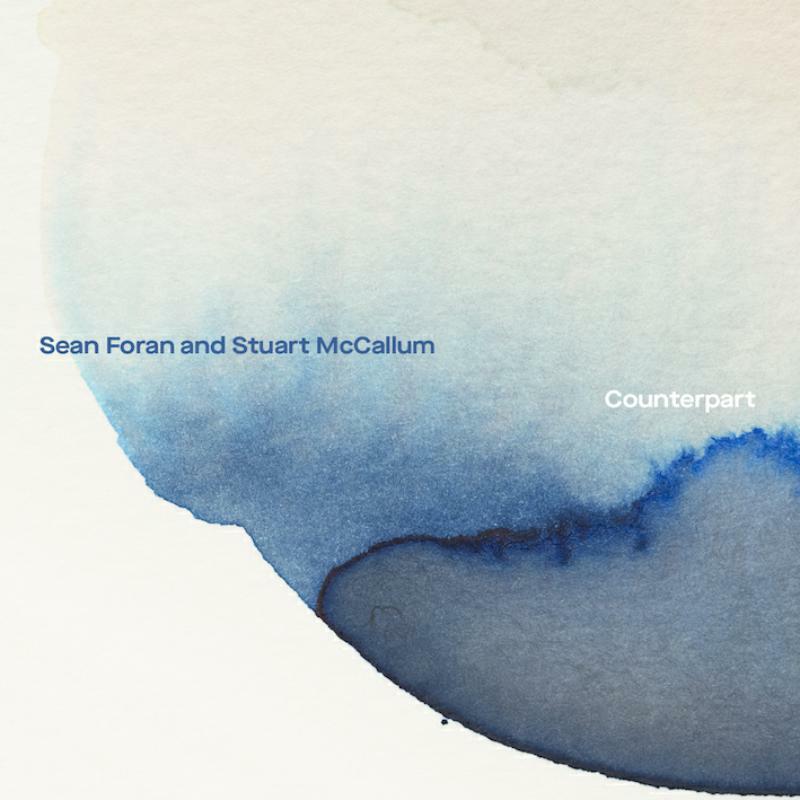 Sean Foran, Stuart McCallum - Counterpart - Cd