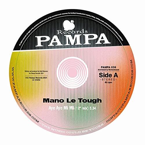 Mano Le Tough - Aye Aye Mi Mi - 12 Inch