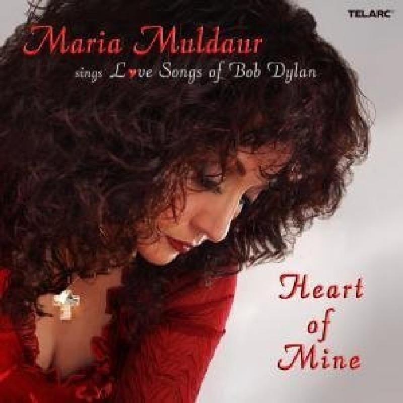 Maria Muldaur - Sings Love Songs of Bob Dylan - Heart of Mine - Cd