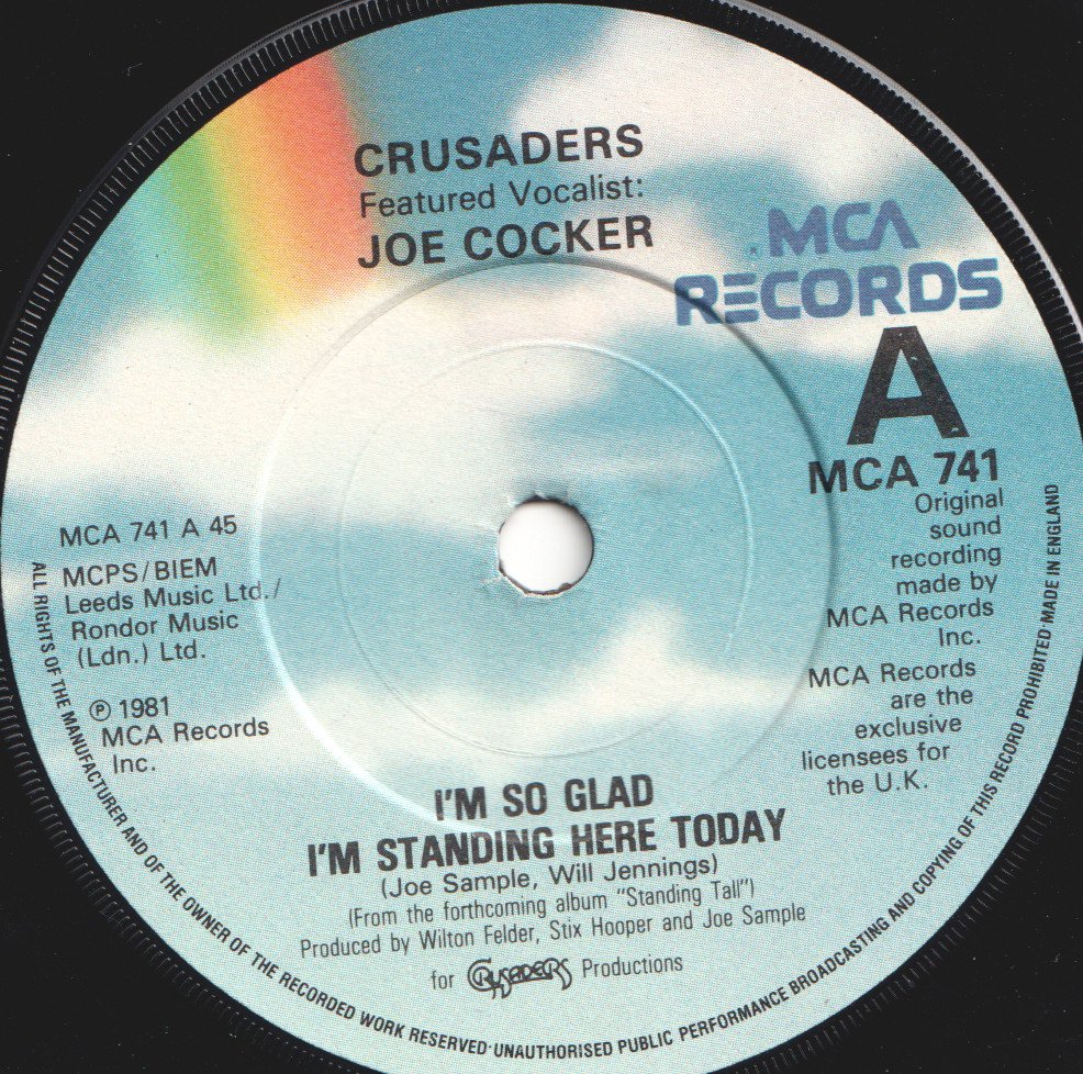 Crusaders With Joe Cocker - I'm So Glad I'm Standing Here Today - 7 Inch