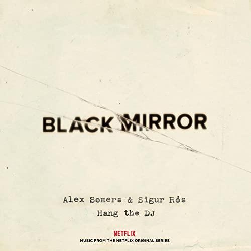 Alex Somers and Sigur Ros - Black Mirror Hang the DJ - Lp