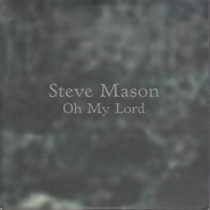Steve Mason - Oh My Lord - Cd