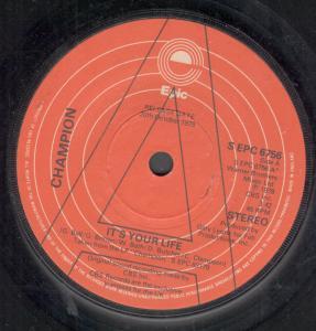 Champion - It's Your Life - 7 Inch