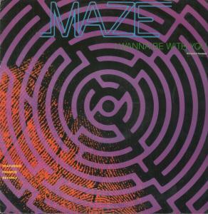 Maze Featuring Frankie Beverly - I Wanna Be With You - 12 Inch