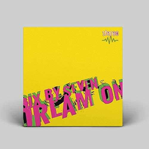 Six By Seven - Dream On - Lp