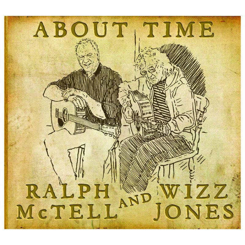 Ralph Mctell And Wizz Jones - About Time - Cd
