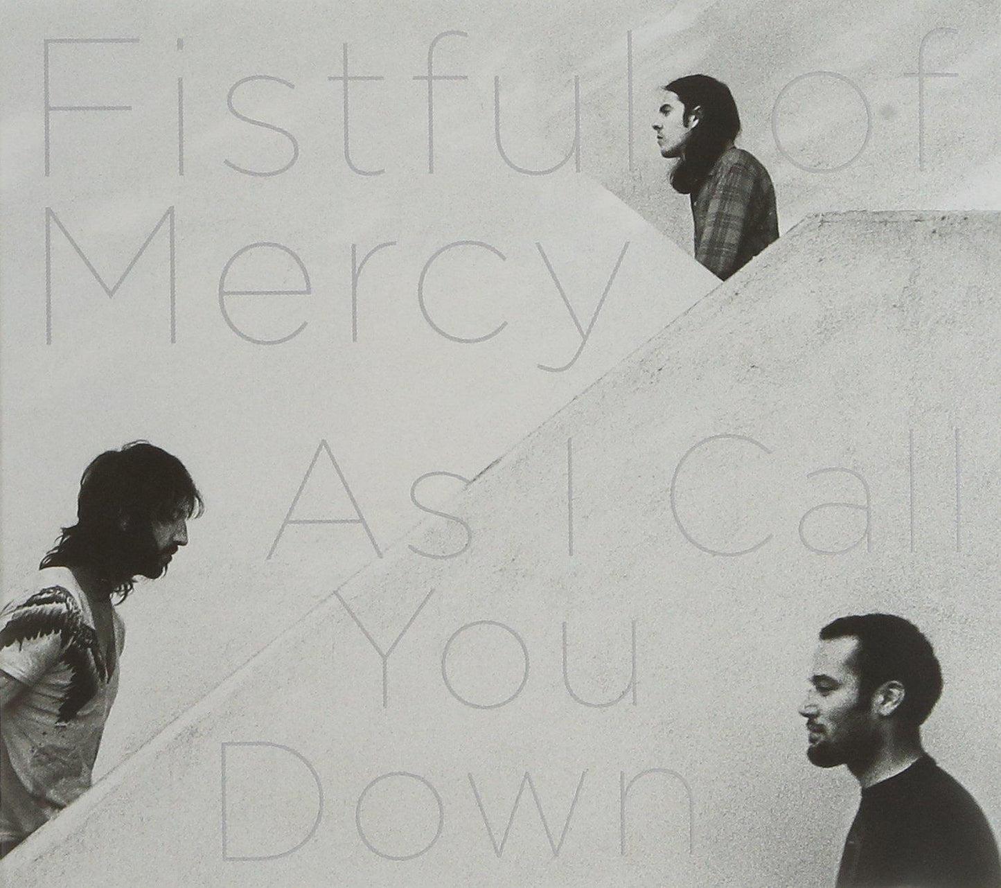 Fistful Of Mercy - As I Call You Down - Cd