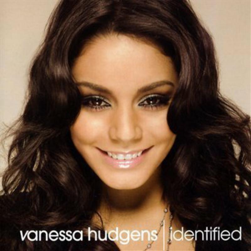 Vanessa Hudgens - Identified - Cd
