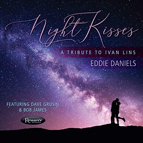 Eddie Daniels - Night Kisses: A Tribute To Ivan Lins - Cd