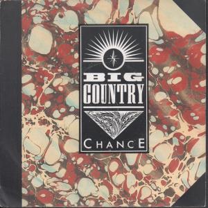 Big Country - Chance - 7 Inch