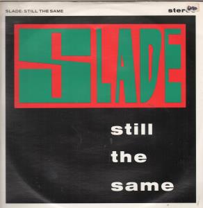 Slade - Still The Same - 12 Inch