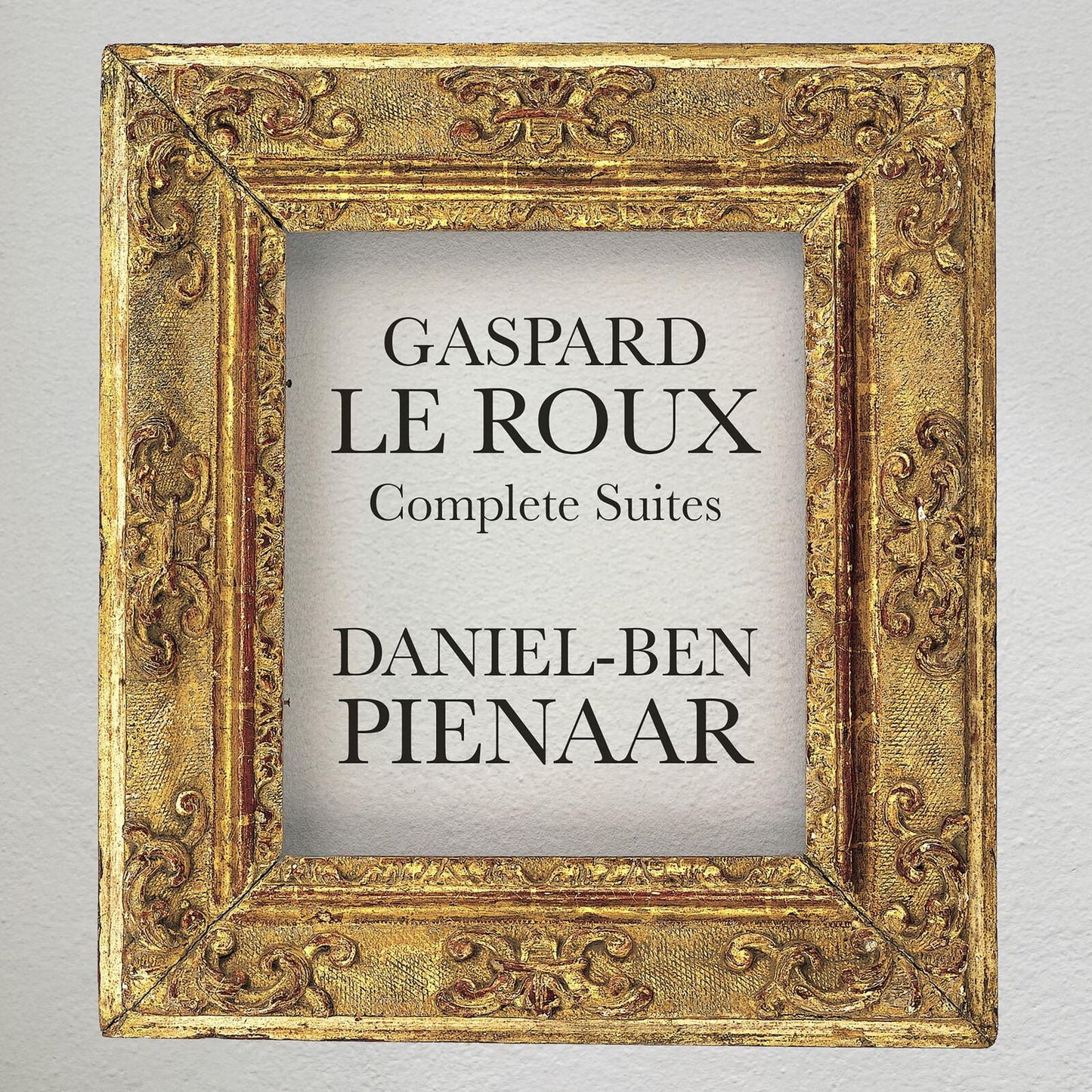 Daniel-Ben Pienaar - Gaspard Le Roux: Complete Suites - Double Cd