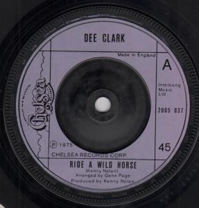 Dee Clark - Ride A Wild Horse - 7 Inch