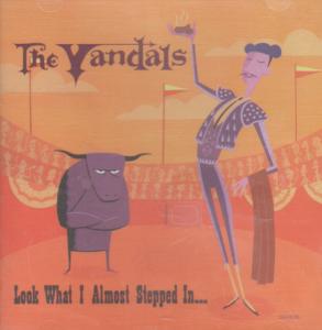 Vandals - Look What I Almost Stepped In - Cd