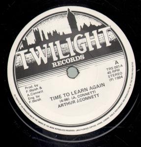 Arthur J.connett - Time To Learn Again - 7 Inch