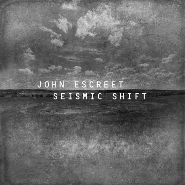 John Escreet - Seismic Shift (Etched D-Side) - Double Lp