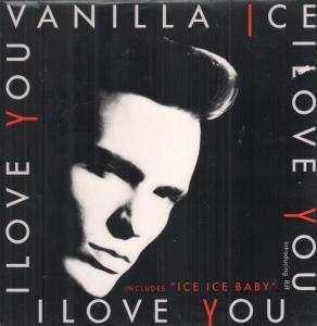 Vanilla Ice - I Love You - 12 Inch