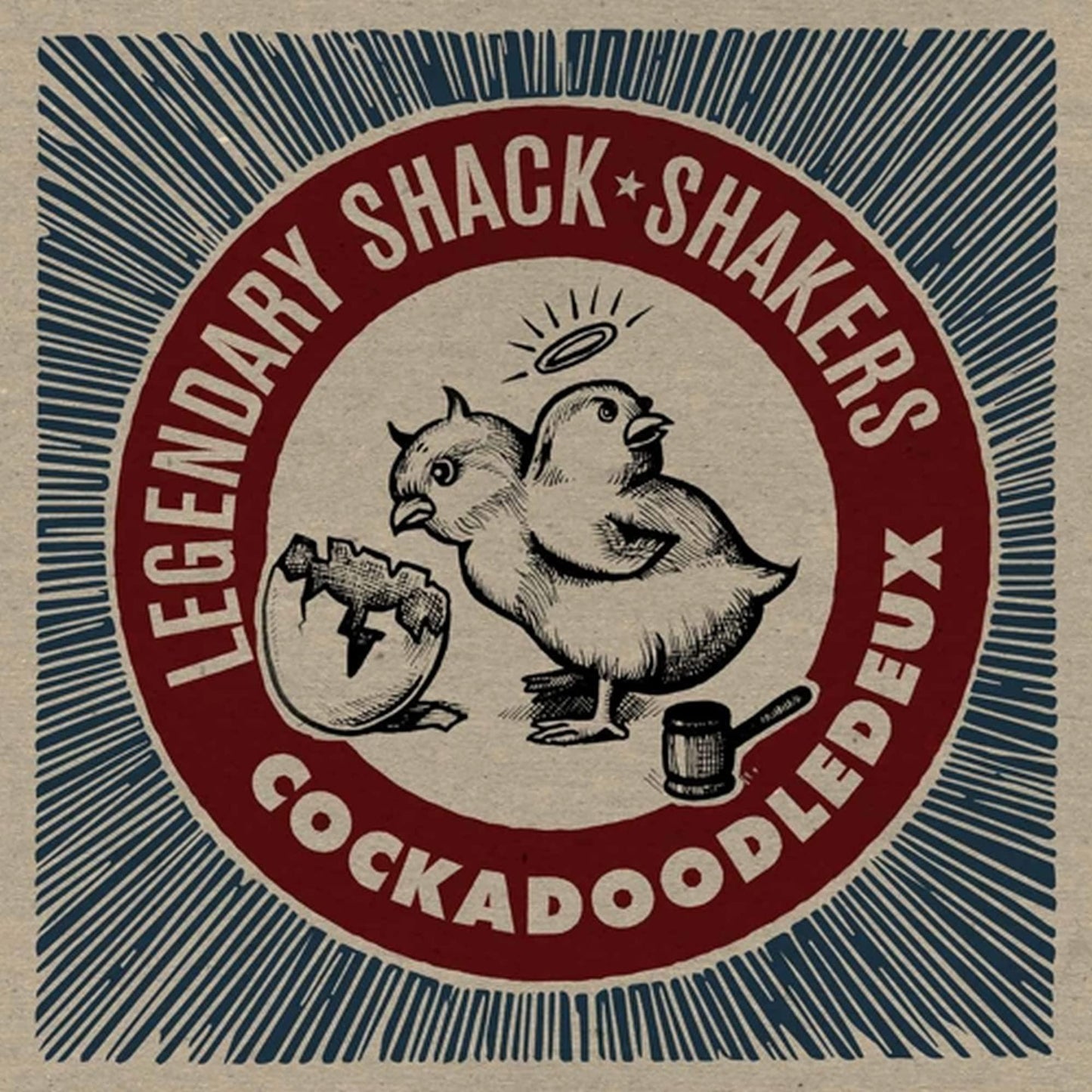 Legendary Shack Shakers - Cockadoodledeux - Lp