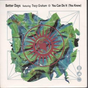 Better Days Featuring Tracy Graham - You Can Do It - 7 Inch