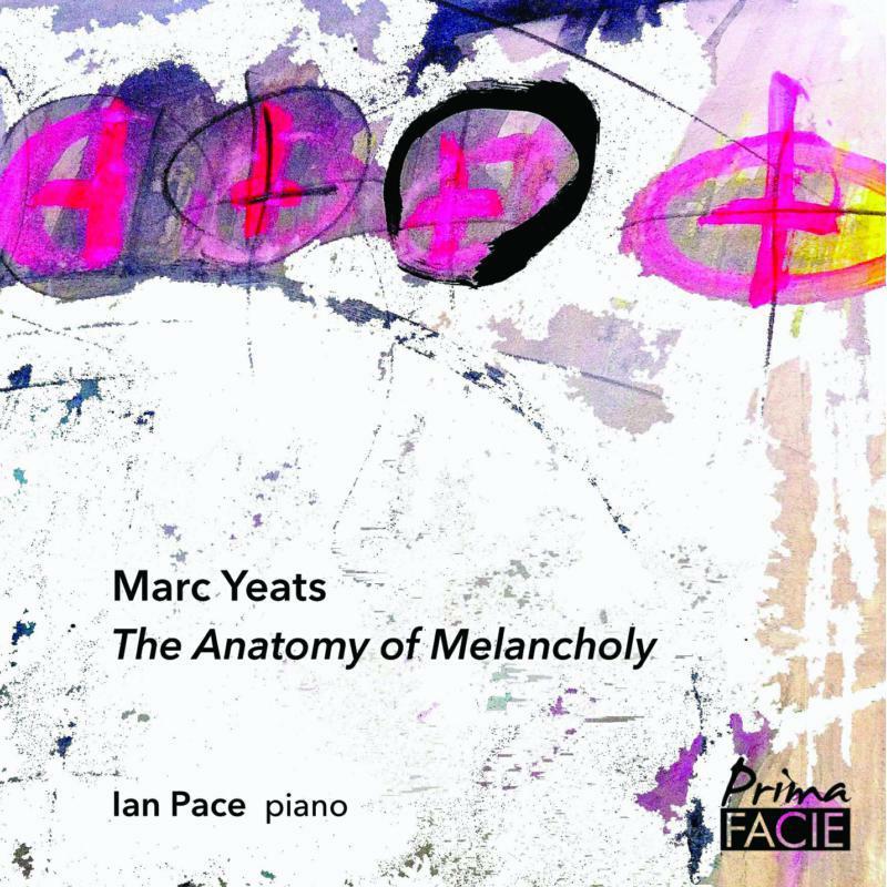 Ian Pace - Anatomy of Melancholy - Cd