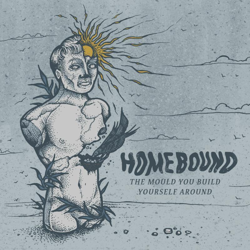 Homebound - Mould You Build Yourself Around - 12 Inch