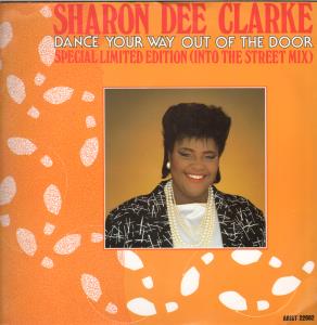 Sharon Dee Clarke - Dance Your Way Out Of The Door - 12 Inch