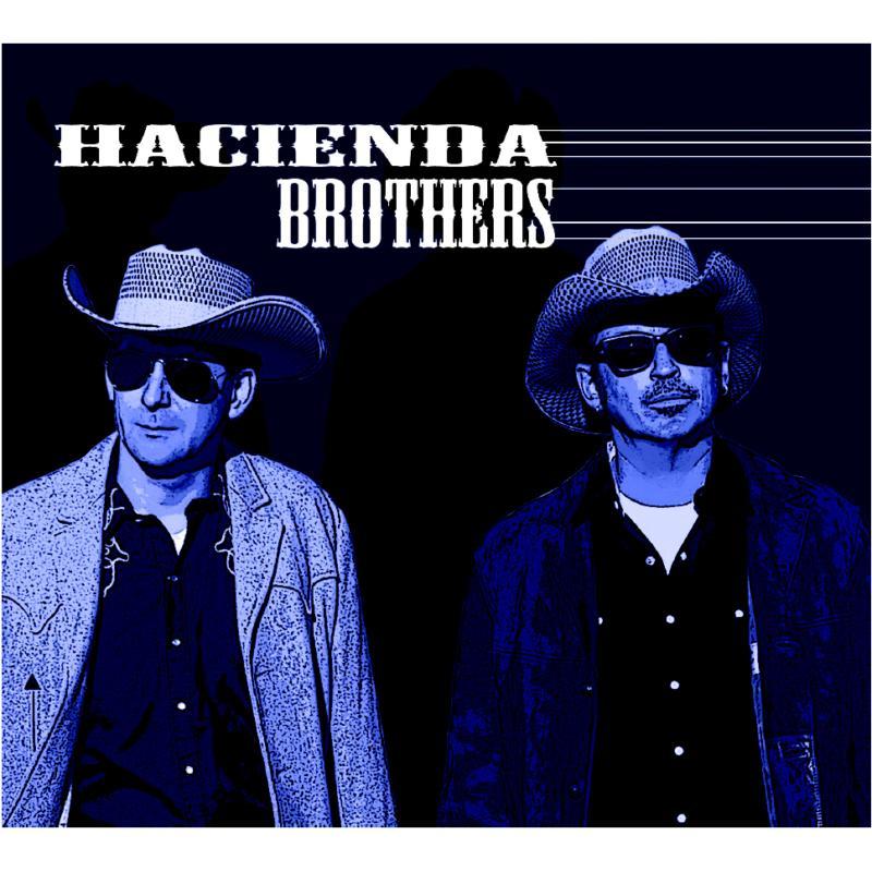 Hacienda Brothers - Hacienda Brothers - Cd