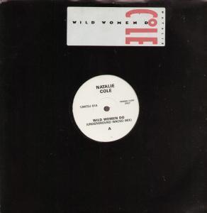 Natalie Cole - Wild Women Do - 12 Inch