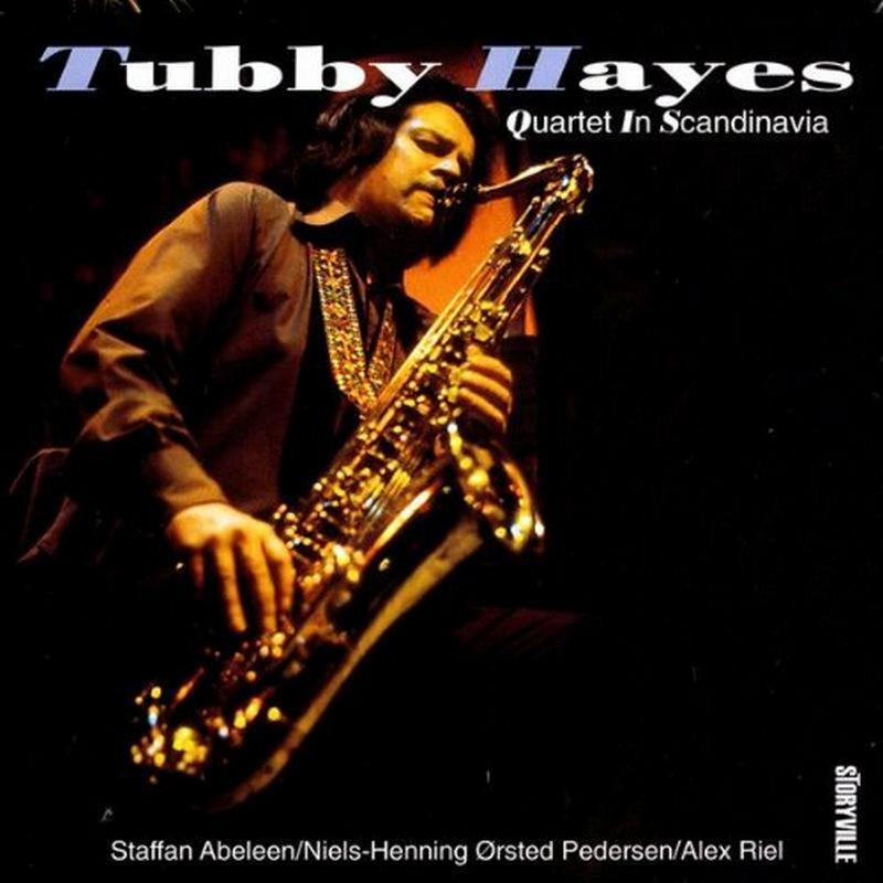 Tubby Hayes - Quartet In Scandinavia - Cd