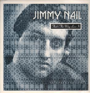 Jimmy Nail - That's The Way Love Is - 12 Inch
