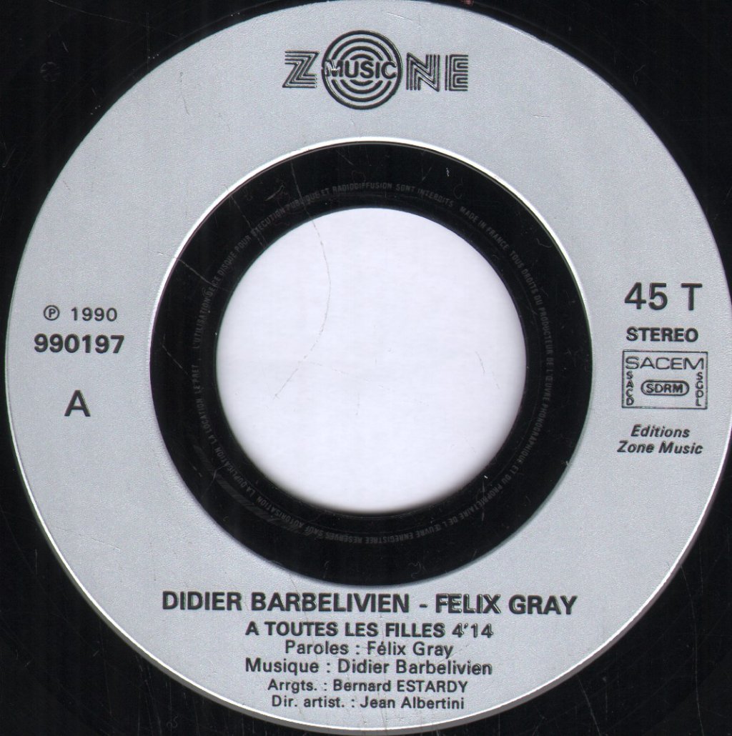 Felix Gray & Didier Barbelivien - À Toutes Les Filles - 7 Inch