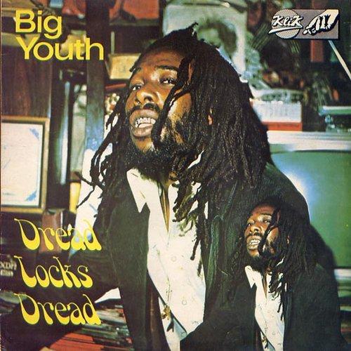 Big Youth - Dread Locks Dread - Lp