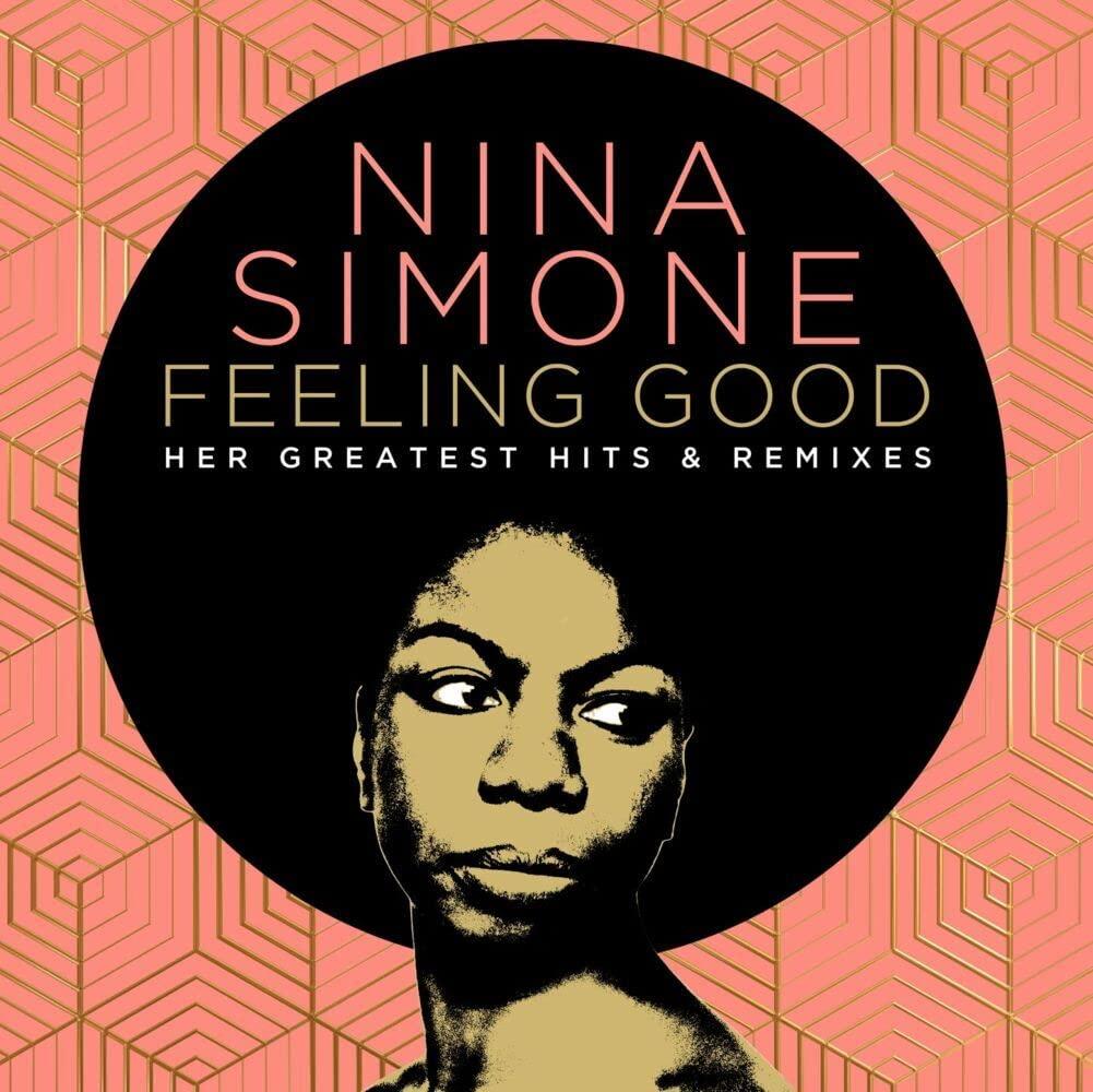Nina Simone - Feeling Good: Her Greatest Hits and Remixes - Double Cd