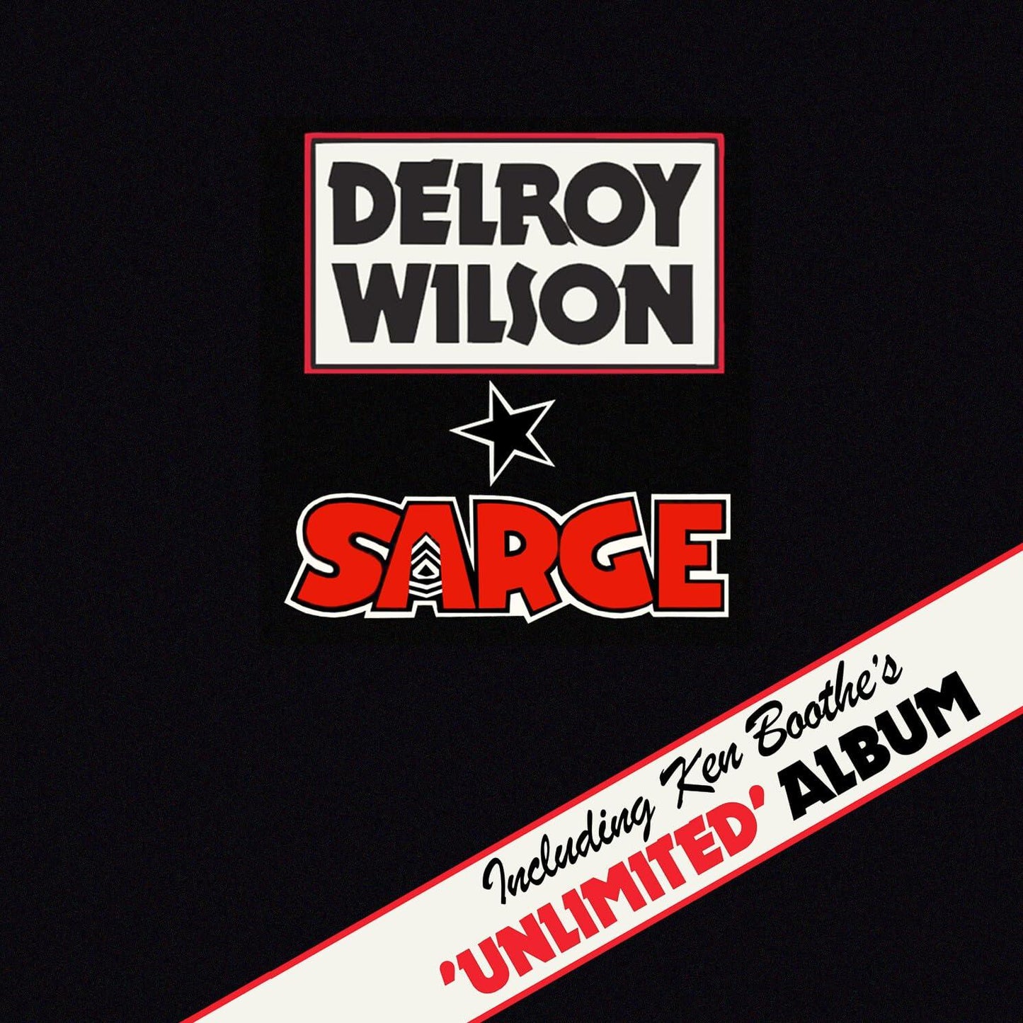 Delroy Wilson - Sarge/Unlimited 2cd Edition - Double Cd