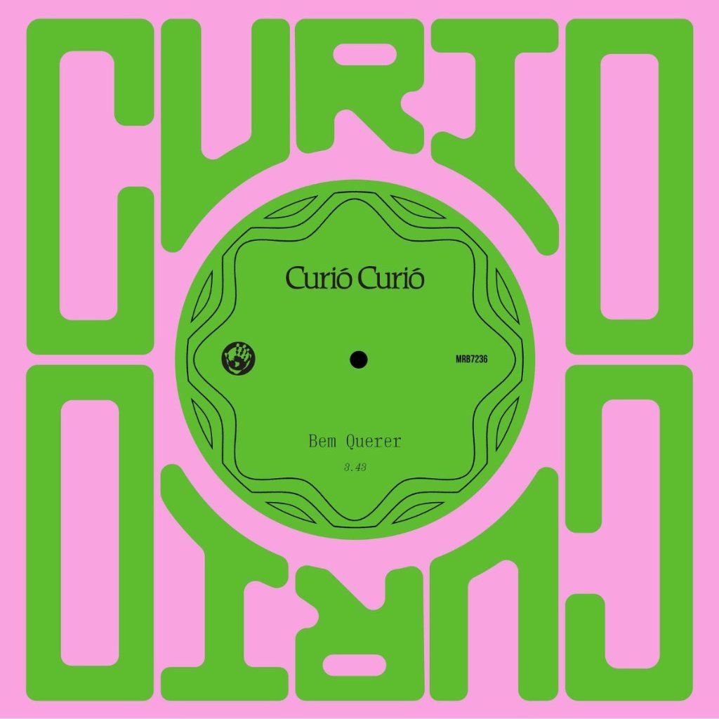 Curio Curio - Bem Querer / Amor Doente - 7 Inch