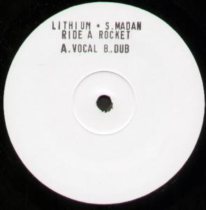 Lithium And Sonya Madan - Ride A Rocket - 12 Inch