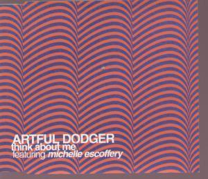 Artful Dodger Featuring Michelle Escoffery - Think About Me - Cd