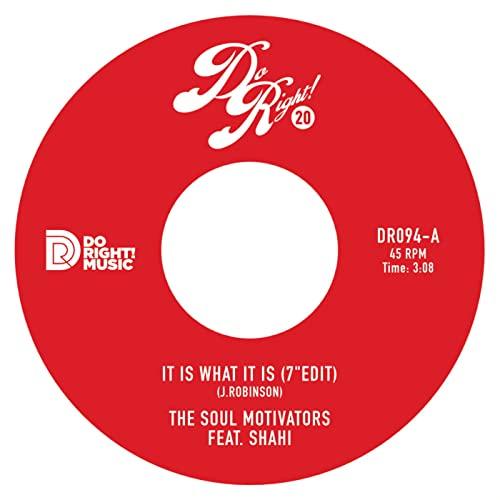 Soul Motivators - It Is What It Is / Raise A Glass - 7 Inch