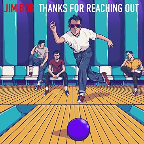 Jim Bob - Thanks For Reaching Out - Cassette Edition - Cassette
