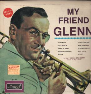 Ray Eberle Orchestra - My Friend Glenn - Lp