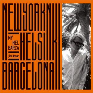 Jimi Tenor - Ny Hel Barca - Double Lp