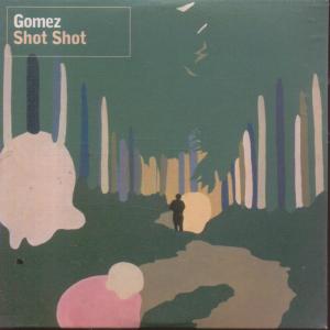 Gomez - Shot Shot - Cd