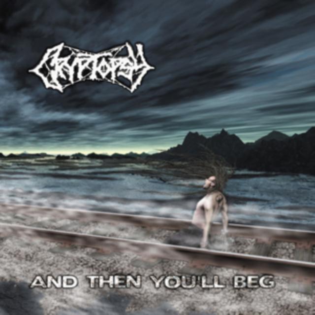Cryptopsy - And Then You'll Beg - Lp