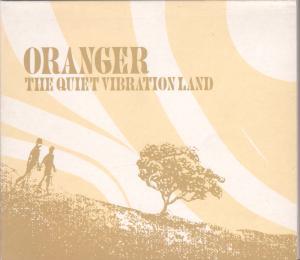Oranger - Quiet Vibration Land - Cd