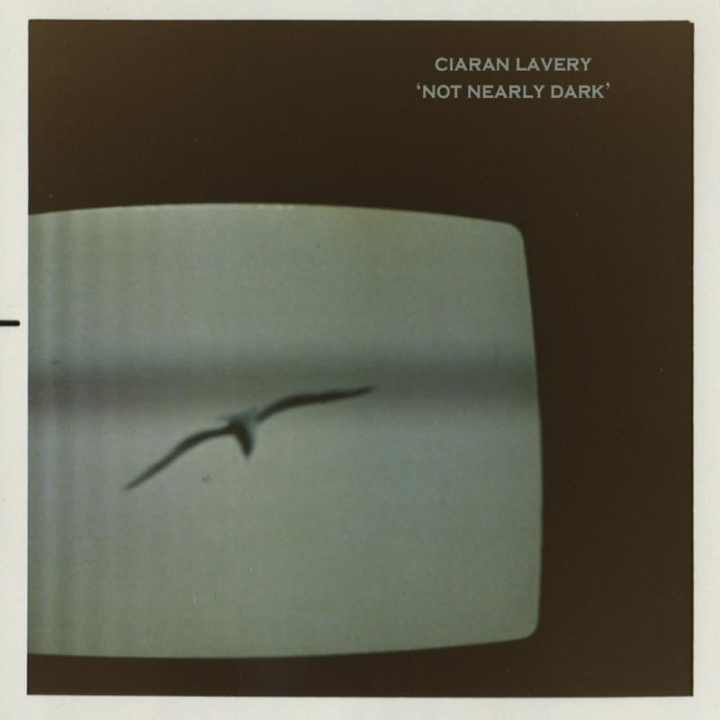Ciaran Lavery - Not Nearly Dark - Cd