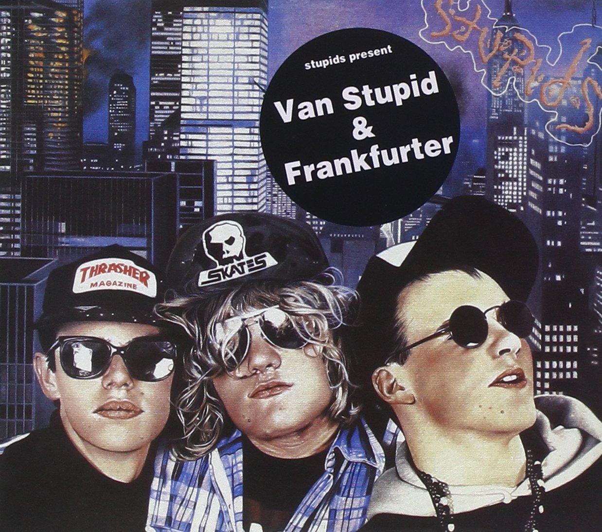 Stupids - Van Stupid/Frankfurter - Cd